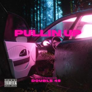 Pullin Up (feat. Munch Duece & D4)