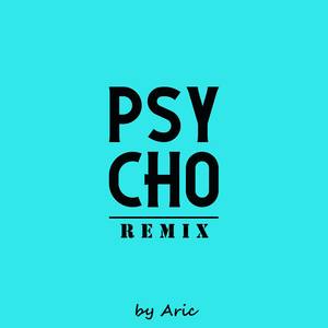 Russ-Psycho (Aric潇羽 Remix)