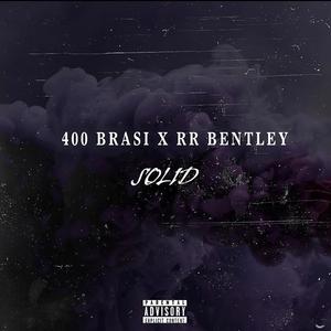 SOLID (feat. RR BENTLEY) (Explicit)