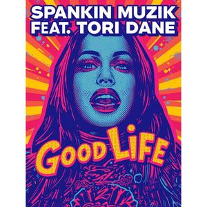 Good Life (feat. Tori Dane) (original mix)