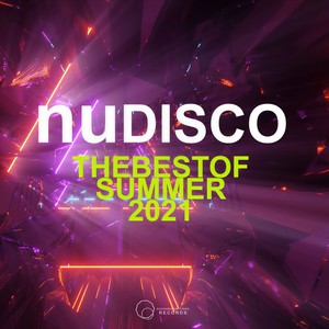 Nu Disco The Best Of Summer 2021