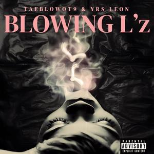 BLOWING L'z (feat. YRS Leon)