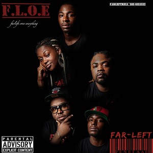 Farleft Presents Fl.O.E (Explicit)