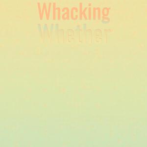 Whacking Whether