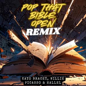 Pop That Bible Open (feat. Willie Picasso & Hallel) [Remix]