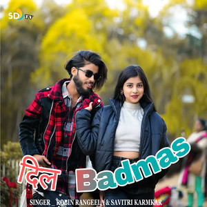 Dil Badmas