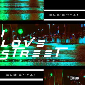 I Love Street (Explicit)