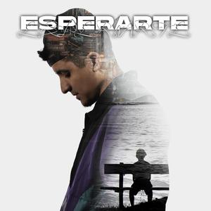 Esperarte (Explicit)