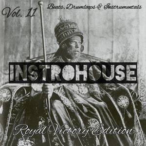 INSTROHOUSE, Vol. 11 (Beats, drumloops & instrumentals|Royal Victory Edition)