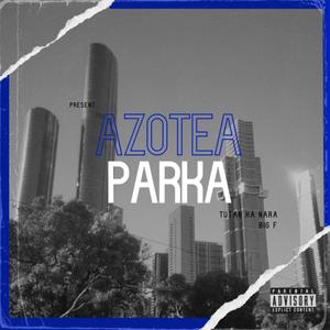 Azotea Parka (feat. BIG.F) (Explicit)
