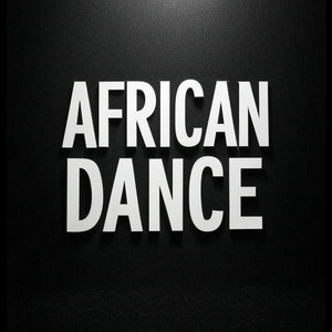 African Dance (Explicit)