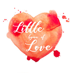 Little Hymn of Love