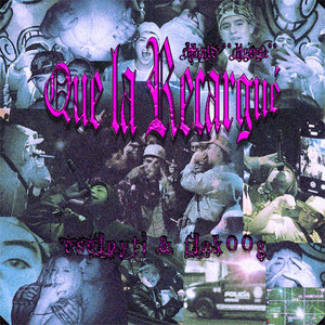 Que La Recargue (Explicit)