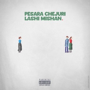 Pesara Chejuri Lashi Mishan (Explicit)