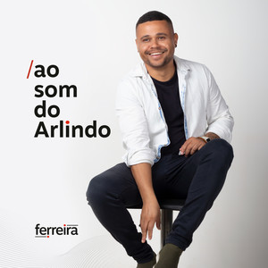 Ao Som do Arlindo