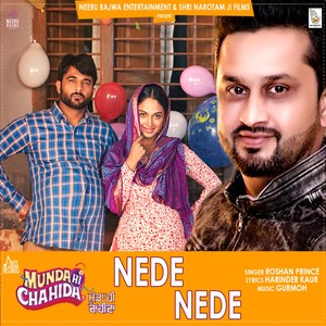 Nede Nede (From "Munda Hi Chahida")