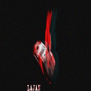 Lajan (feat. LJR) (Explicit)