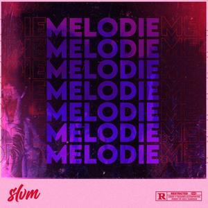 Slvm (Melodie) (Explicit)