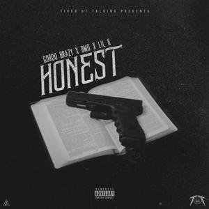 Honest (feat. BMO & Lil 6) [Explicit]