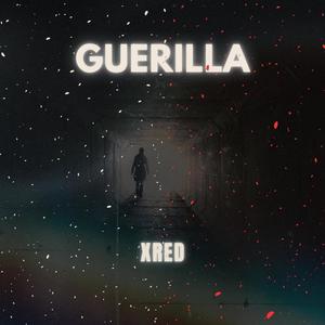 GUERILLA (Explicit)