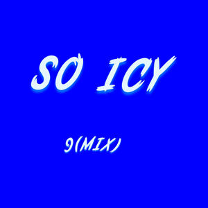So icy (9mix|Explicit)