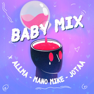 Baby Mix (Explicit)