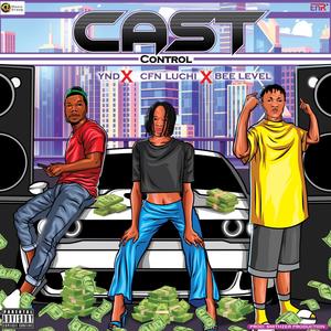 Cast Control (feat. YND & Bee Level)