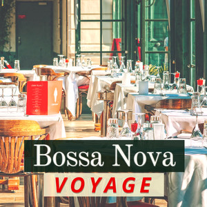 Bossa Nova Voyage - Musique de fond calme, musique Brésilienne samba pour restaurant romantique