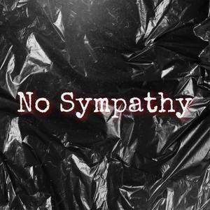 No Sympathy (Explicit)