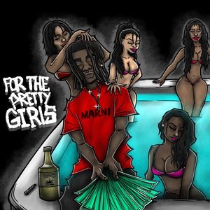 For The Pretty Girls (Explicit)