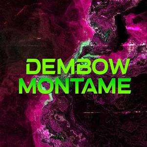 Dembow Montame