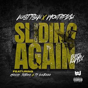 Sliding Again(feat. Mozzy, TaiBanz & Ty Herbooo) (Fence Remix|Explicit)