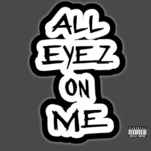 All Eyez On Me (Explicit)