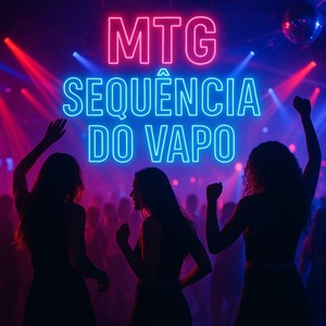 MTG - SEQUENCIA DO VAPO (Explicit)