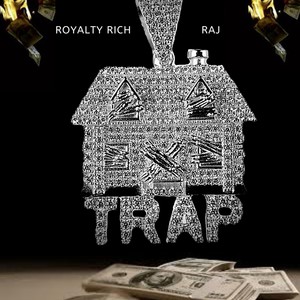 Trap (feat. Raj) [Explicit]