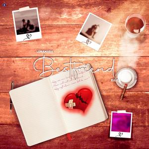 Best Friend(feat. Lunamara)