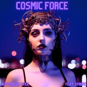 Cosmic Force (feat. SYNEYE)