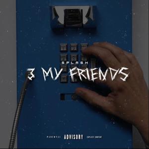 3MyFriends (Explicit)