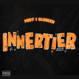 Midt I Blinken (Innertier 2023) (feat. Snortnite & melås) (Explicit)