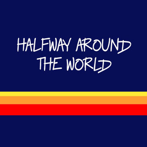 Halfway Around The World