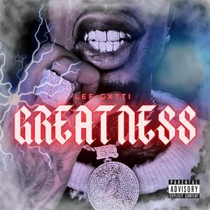 Greatness (Explicit)