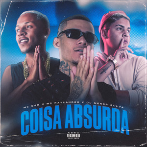 Coisa Absurda (Explicit)