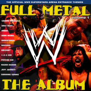 WWE: Full Metal - The Album, Volume 1