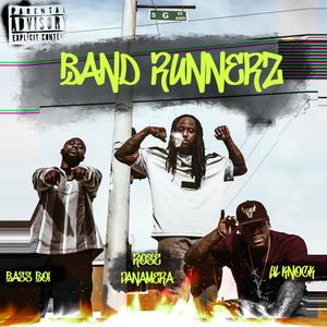 Band Runnerz (feat. Rosè Panamera & Lil Knock) (Explicit)