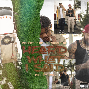 Heard What I Said (Explicit)