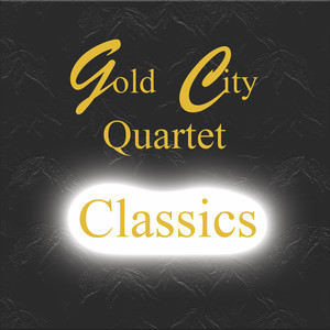 Gold City Quartet Classics