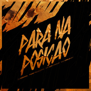 PARA NA POSIÇÃO (Explicit)