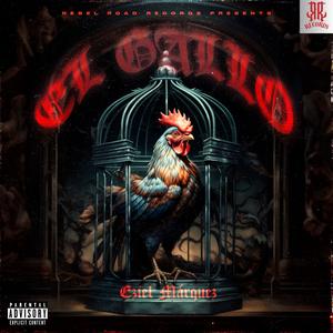 EL GALLO (Explicit)