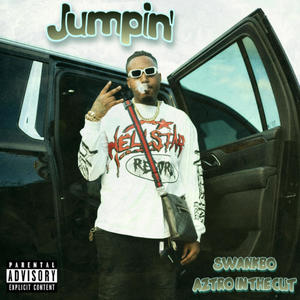 Jumpin' (feat. Swankbo) (Explicit)