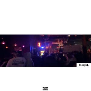 tonight (feat. kyser) (Explicit)